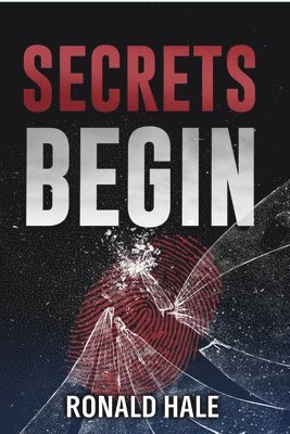 Ronald Hale - Secrets Begin (2nd Edition), Häftad