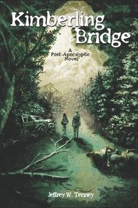 bokomslag Kimberling Bridge: A Post-Apocalyptic Novel