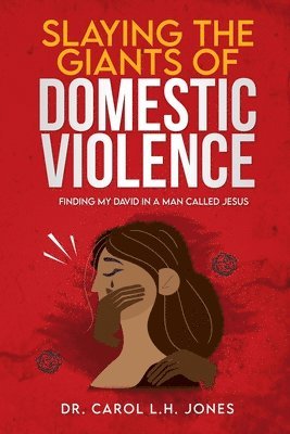 Slaying the Giants of Domestic Violence 1