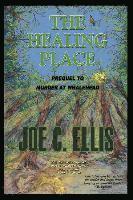 The Healing Place--Prequel to Murder at Whalehead 1