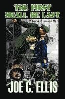 Joe Charles Ellis - The First Shall Be Last, Häftad