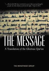 bokomslag The Message - A Translation of the Glorious Qur'an