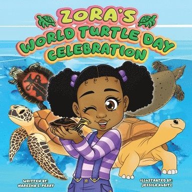 bokomslag Zora's World Turtle Day Celebration