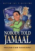 bokomslag Nobody Told Jamaal