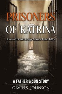 bokomslag Prisoners of Katrina