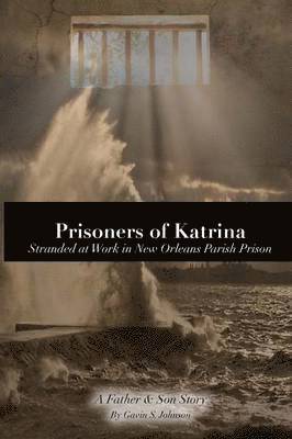 Prisoners of Katrina 1