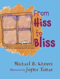 bokomslag From Hiss to Bliss