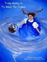 Donna Marie Beserra - Twirly Shirley In My Sister The Twister, Häftad