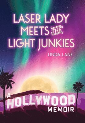 Laser Lady Meets the Light Junkies 1