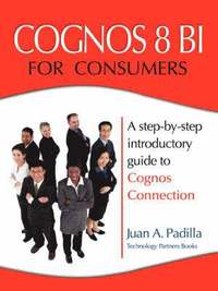 bokomslag Cognos 8 BI for Consumers