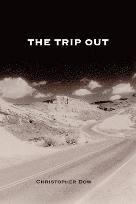 The Trip Out 1