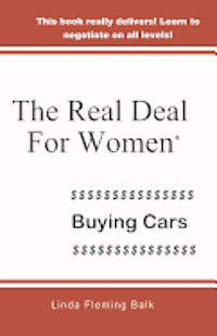 Linda Fleming Balk - The Real Deal For Women: Buying Cars, Häftad