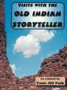 Visits with the Old Indian Storyteller 1