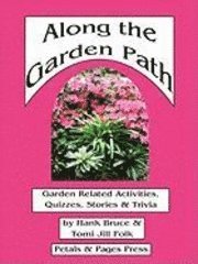 bokomslag Along the Garden Path; Garden Related Activities, Quizzes, Stories & Trivia