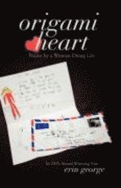 bokomslag Origami Heart: Poems by a Woman Doing Life