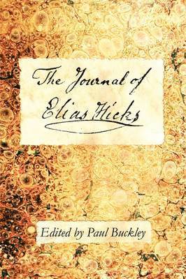 Paul Buckley - Journal of Elias Hicks, Häftad