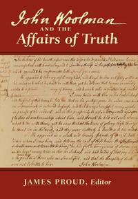 bokomslag John Woolman and the Affairs of Truth