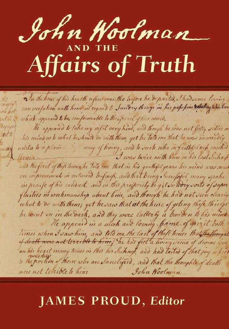 John Woolman and the Affairs of Truth 1