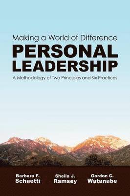 Sheila J. Ramsey, Gordon C. Watanabe, Barbara F. Schaetti - Making a World of Difference. Personal Leadership, Häftad