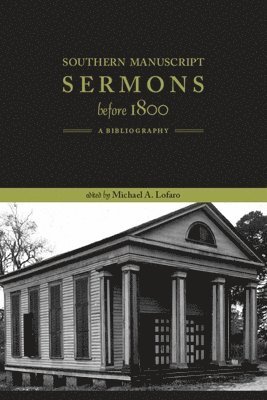 Southern Manuscript Sermons before 1800: A Bibliography 1