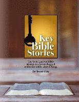 bokomslag Key Bible Stories: The Best Known Bible Stories in Chronological Order for Bible Storytelling