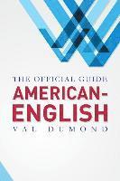 bokomslag American-English: The Official Guide