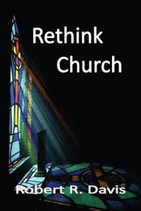 bokomslag Rethink Church