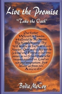 Bodie McCoy - Live the Promise: "Take the Oath", Häftad