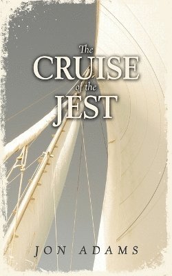 Jon Adams - Cruise of the Jest, Häftad