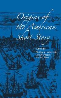 bokomslag Origins of the American Short Story