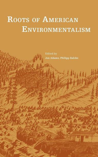bokomslag Roots of American Environmentalism