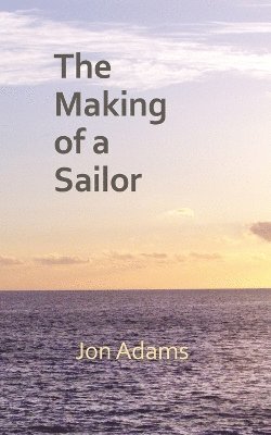 bokomslag Making of a Sailor