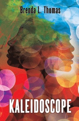 Brenda L. Thomas - Kaleidoscope, Häftad