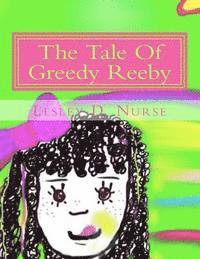 The Tale Of Greedy Reeby 1