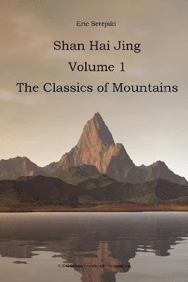 Shan Hai Jing. 1. Classics of Mountains 1