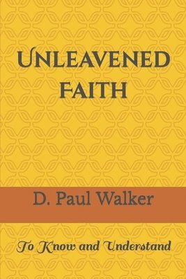 bokomslag Unleavened Faith