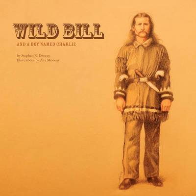 Wild Bill and a Boy Named Charlie 1
