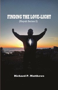 bokomslag Finding the Love-Light: Hayah Series 2