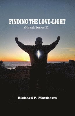 bokomslag Finding the Love-Light: Hayah Series 2