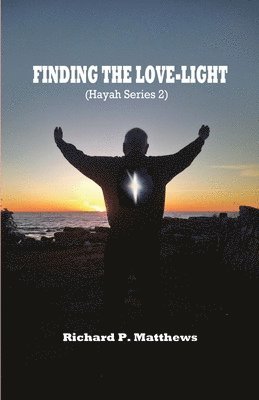 Finding the Love-Light: Hayah Series 2 1