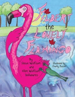 Ellen Wolfson Valladares, Steve Wolfson - Filbert the Lonely Flamingo, Häftad