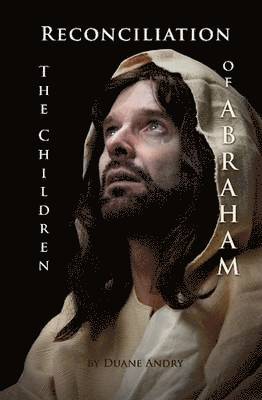 Reconciliation -- The Children of Abraham 1