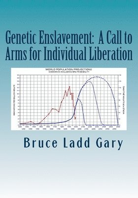 bokomslag Genetic Enslavement: A Call to Arms for Individual Liberation