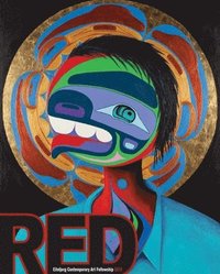 bokomslag Red: Eiteljorg Contemporary Art Fellowship 2013