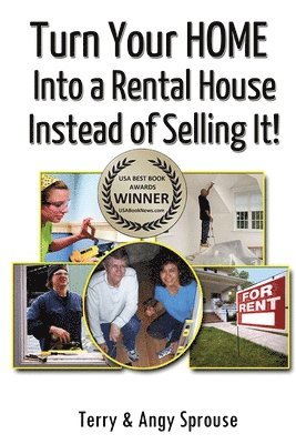 bokomslag Turn Your Home Into a Rental House Instead of Selling It!