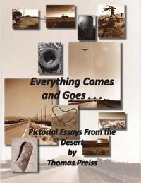 bokomslag Everything Comes and Goes . . .: Pictorial Essays from the Desert
