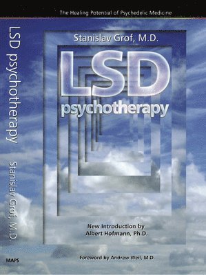 Stanislav Grof - LSD Psychotherapy (4th Edition), Häftad