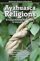 bokomslag Ayahuasca Religions: A Comprehensive Bibliography & Critical Essays