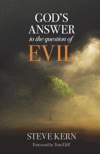 God's Answer to the Question of Evil 1