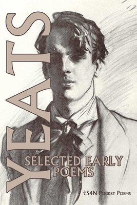 W B Yeats - Selected Early Poems, Häftad